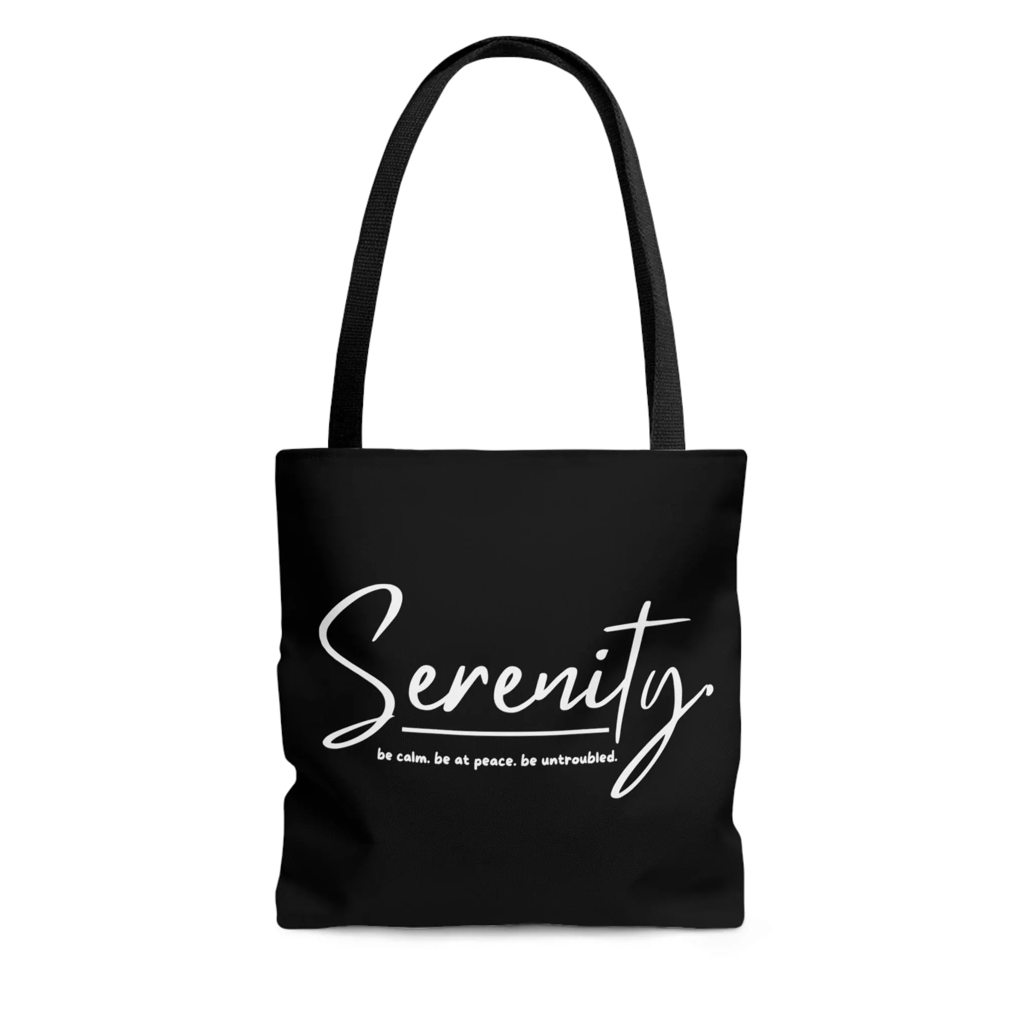 Canvas Tote Bag Serenity - Be Calm Be At Peace Be Untroubled - Inspiration