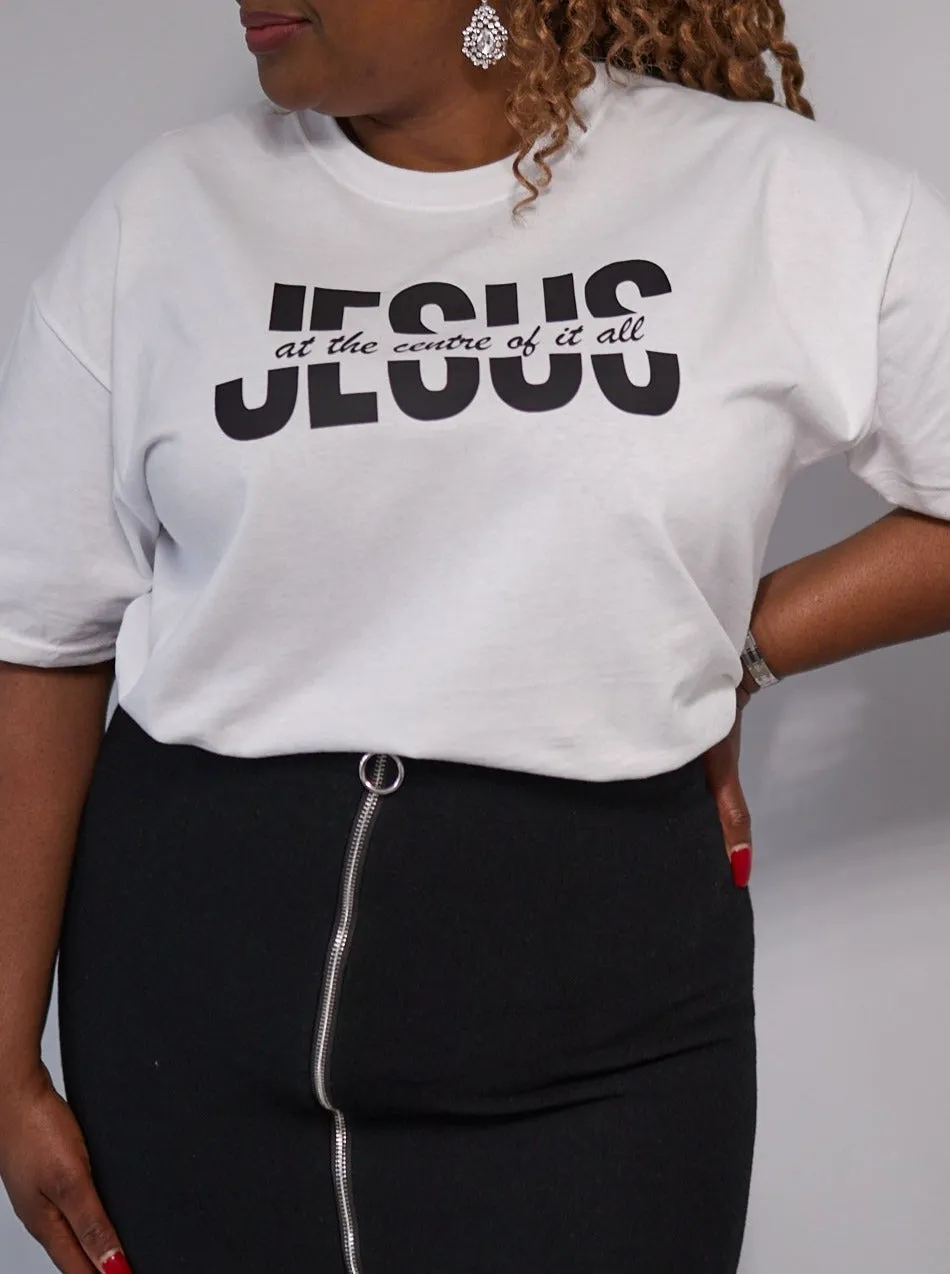 Jesus at the centre of it all T-shirt