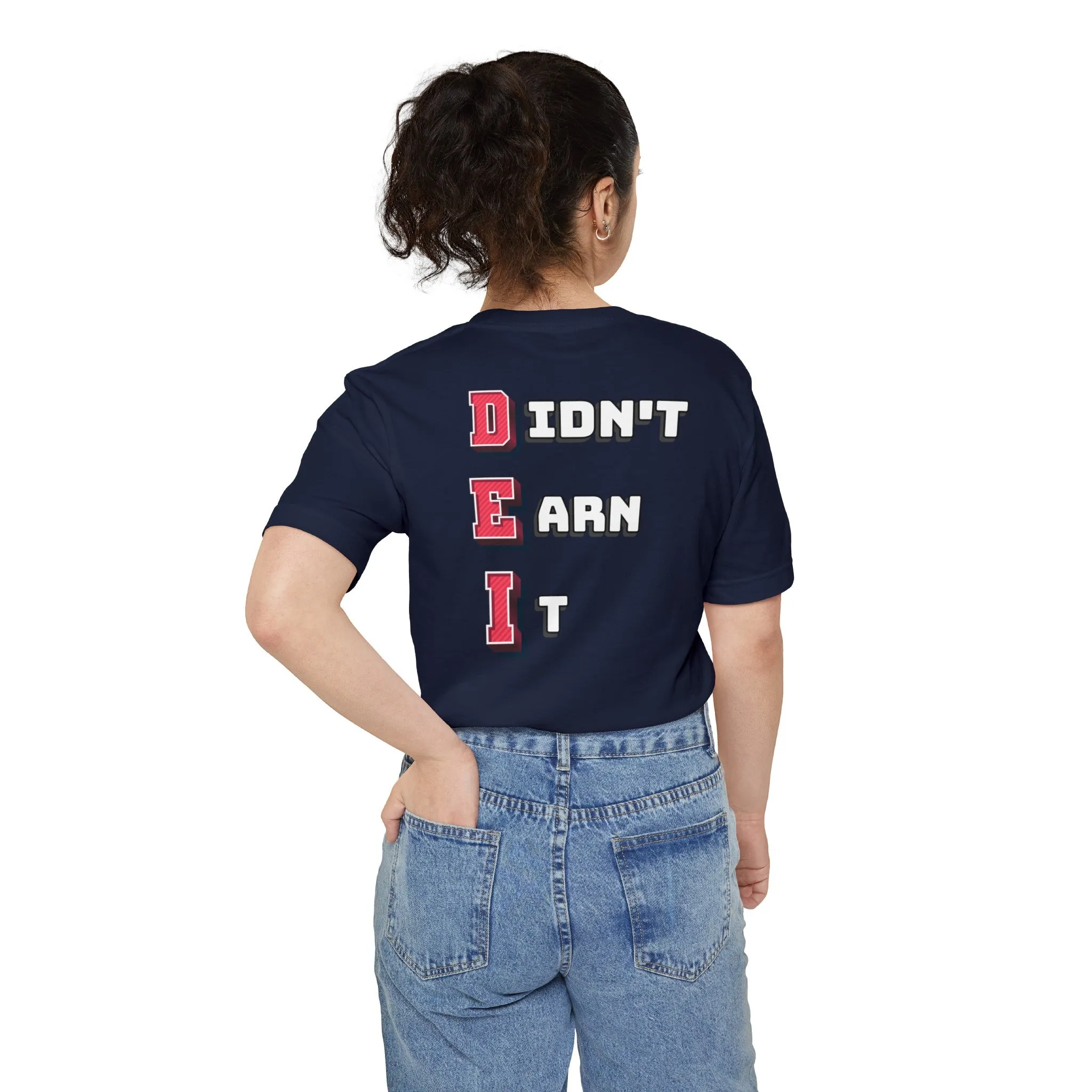 "Didn't Earn It" DEI Pocket Tee