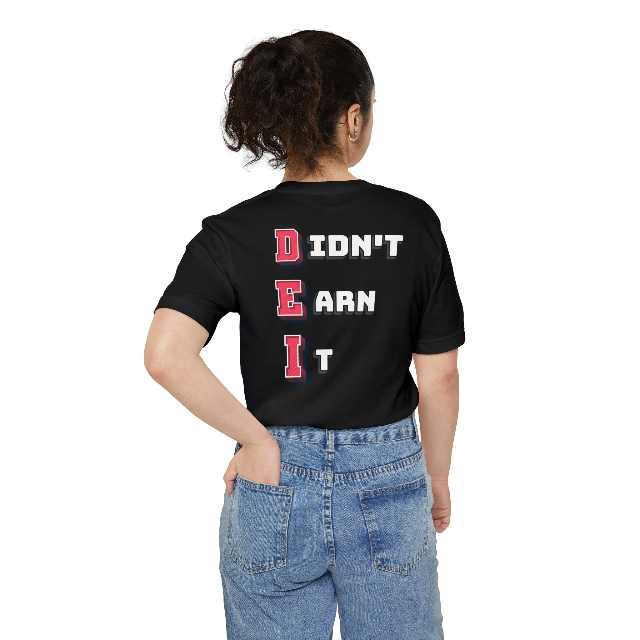 "Didn't Earn It" DEI Pocket Tee